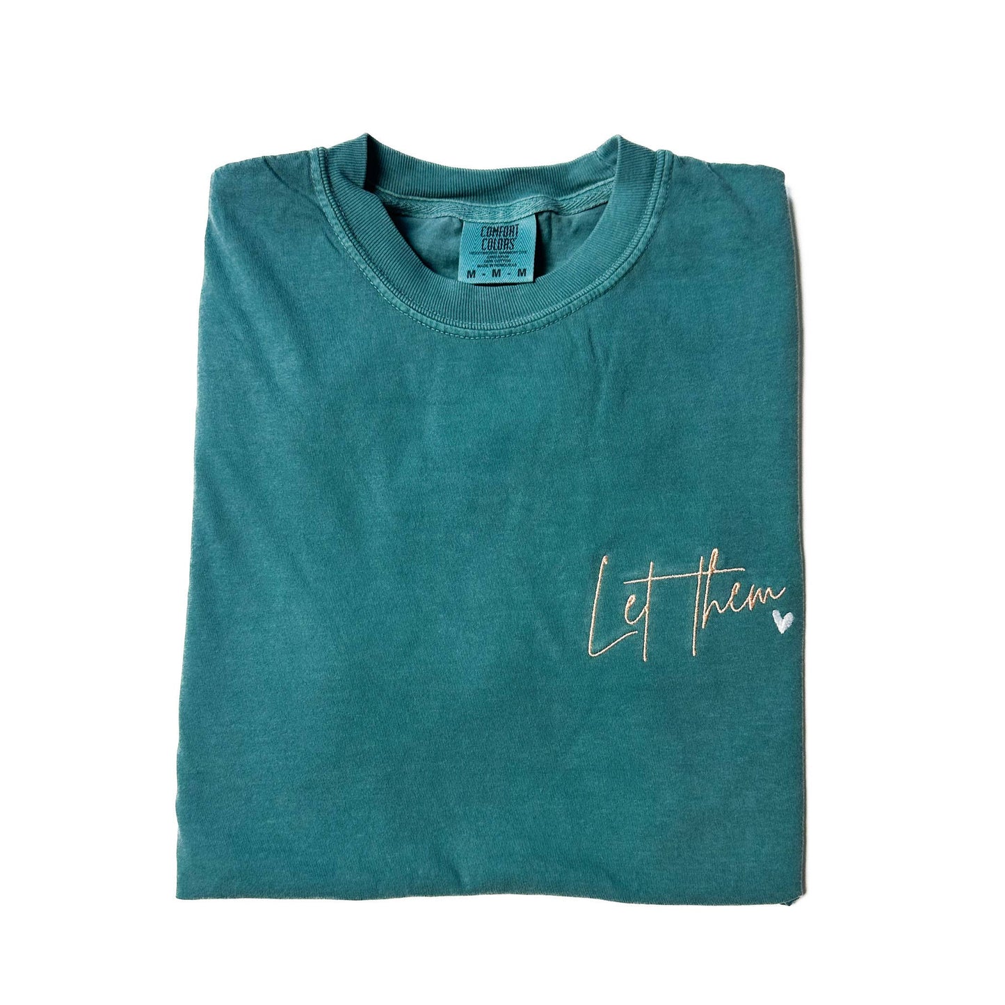 Let Them Embroidery Tee